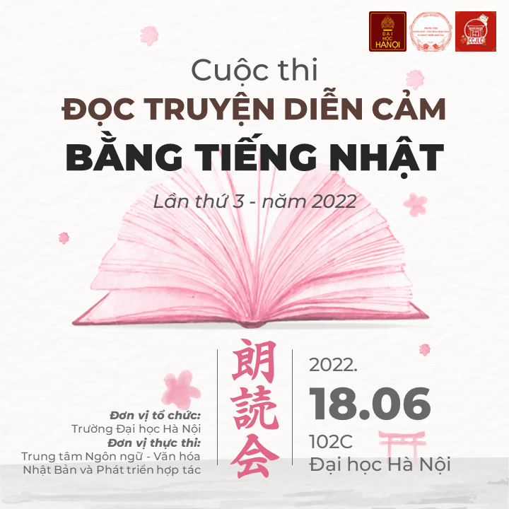 CUỘC THI ĐỌC TRUYỆN DIỄN CẢM BẰNG TIẾNG NHẬT LẦN THỨ BA - NĂM 2022 CHÍNH THỨC KHỞI ĐỘNG